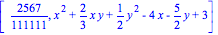 [2567/111111, x^2+2/3*x*y+1/2*y^2-4*x-5/2*y+3]